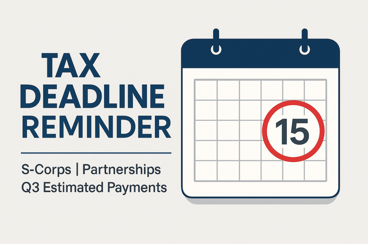 ⏰ One Week Reminder: September 15th Tax Deadline ⏰