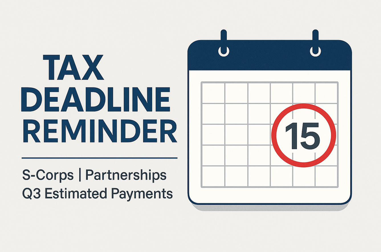 ⏰ One Week Reminder: September 15th Tax Deadline ⏰